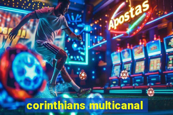 corinthians multicanal